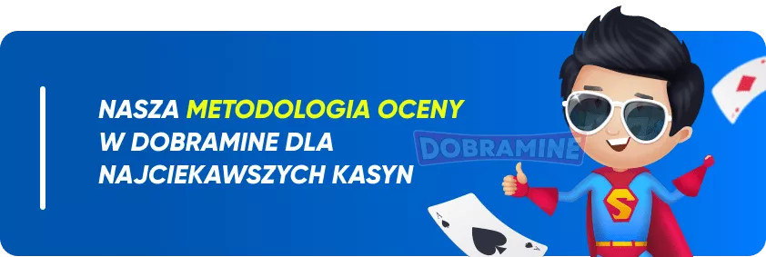 Nasza Metodologia Recenzji W Dobramine