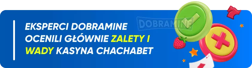 Kasyno ChachaBet: Przegląd Zalet I Wad Według Ekspertów