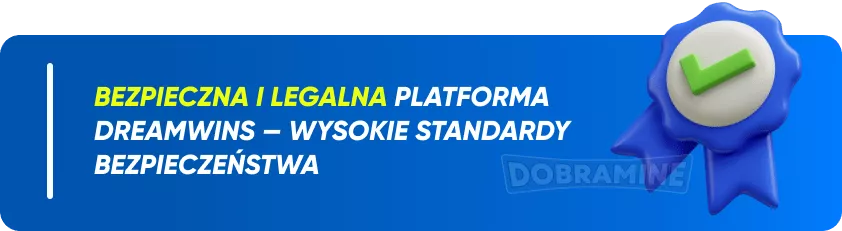Bezpieczeństwo w DreamWins Casino