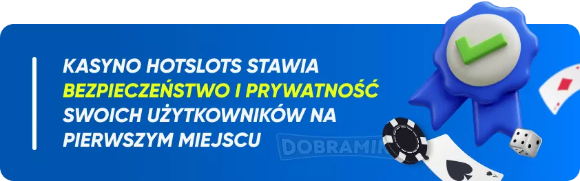 Bezpieczeństwo i ochrona w kasynie Hotslots