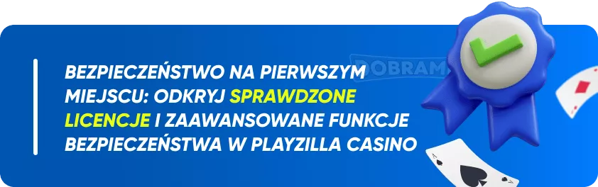 Licencjonowanie i Bezpieczeństwo w Playzilla Casino