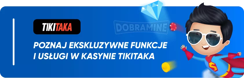 Cechy Tikitaka Casino w PL