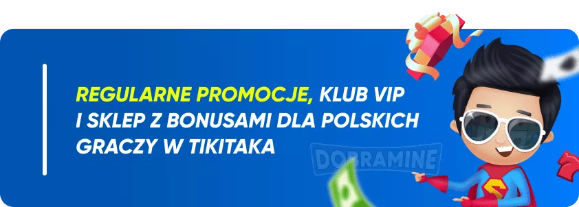 Bonusy i Promocje Tikitaka dla Polskich Graczy