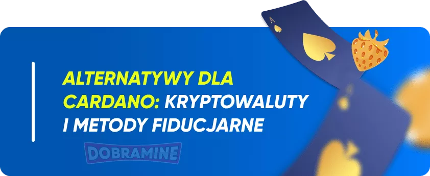 Alternatywy dla Cardano w Polskich Kasynach Online 